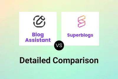 Blog Assistant vs Superblogs