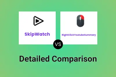 SkipWatch vs RightClickYoutubeSummary