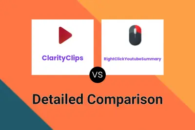 ClarityClips vs RightClickYoutubeSummary