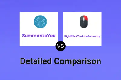 SummarizeYou vs RightClickYoutubeSummary