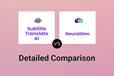 Subtitle Translate AI vs NeuralGen