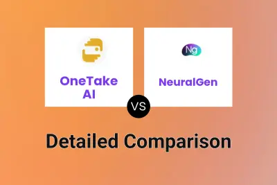 OneTake AI vs NeuralGen