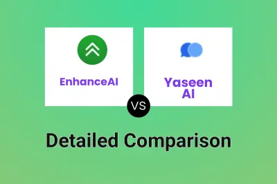 EnhanceAI vs Yaseen AI