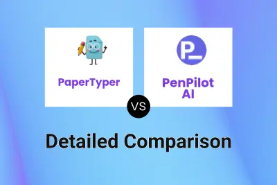 PaperTyper vs PenPilot AI Detailed comparison features, price