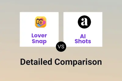 Lover Snap vs AI Shots