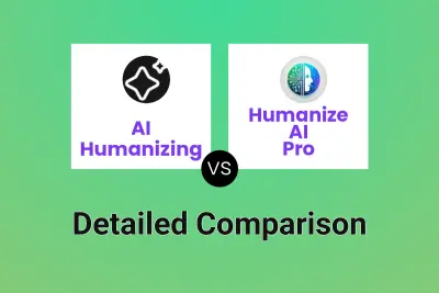 AI Humanizing vs Humanize AI Pro