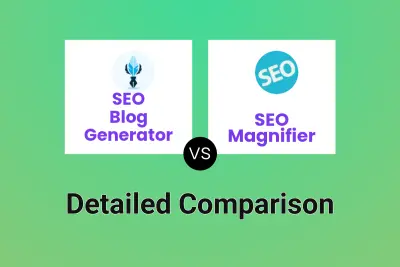 SEO Blog Generator vs SEO Magnifier