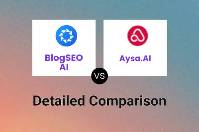 BlogSEO AI vs Aysa.AI Detailed comparison features, price