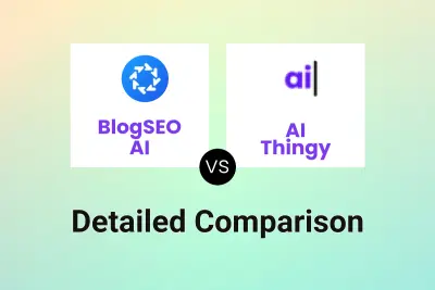 BlogSEO AI vs AI Thingy Detailed comparison features, price