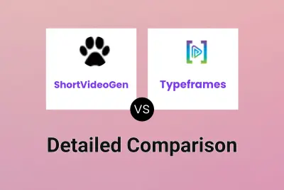 ShortVideoGen vs Typeframes