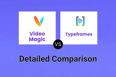 Video Magic vs Typeframes