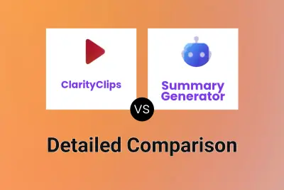 ClarityClips vs Summary Generator