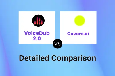 VoiceDub 2.0 vs Covers.ai