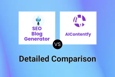 SEO Blog Generator vs AIContentfy