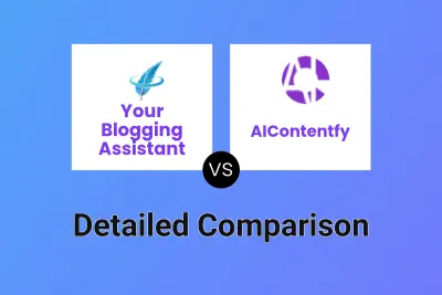 Your Blogging Assistant vs AIContentfy