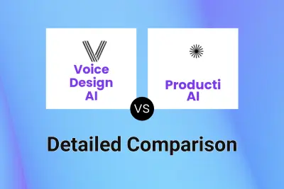 Voice Design AI vs Producti AI