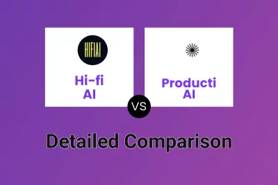 Hi-fi AI vs Producti AI