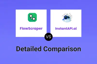 FlowScraper vs InstantAPI.ai