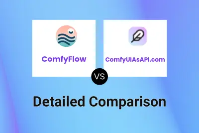 ComfyFlow vs ComfyUIAsAPI.com