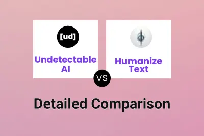 Undetectable AI vs Humanize Text