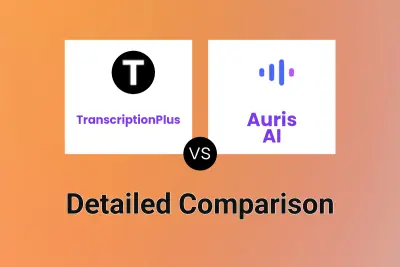 TranscriptionPlus vs Auris AI