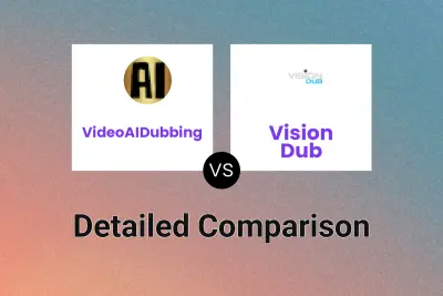 VideoAIDubbing vs Vision Dub