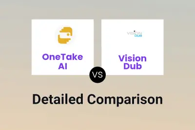 OneTake AI vs Vision Dub