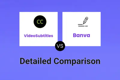 VideoSubtitles vs Banva Detailed comparison features, price