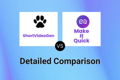 ShortVideoGen vs Make It Quick