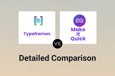 Typeframes vs Make It Quick