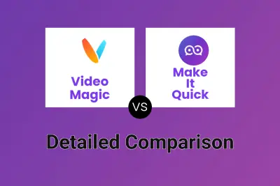 Video Magic vs Make It Quick