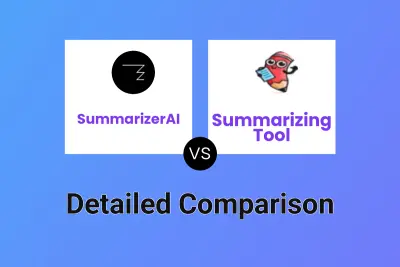 SummarizerAI vs Summarizing Tool