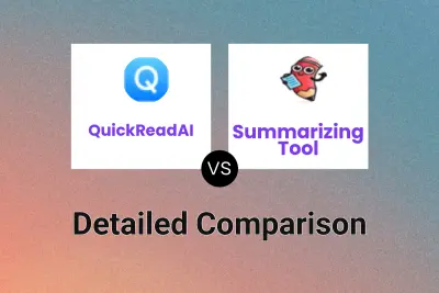 QuickReadAI vs Summarizing Tool