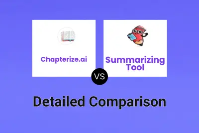 Chapterize.ai vs Summarizing Tool