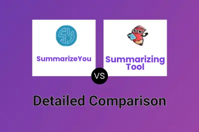 SummarizeYou vs Summarizing Tool