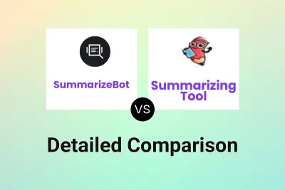 SummarizeBot vs Summarizing Tool