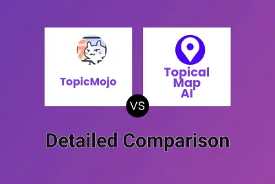 TopicMojo vs Topical Map AI