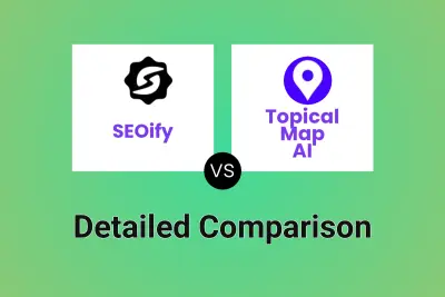 SEOify vs Topical Map AI