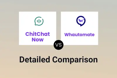 ChitChat Now vs Whautomate