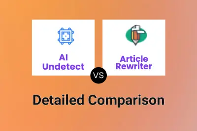 AI Undetect vs Article Rewriter