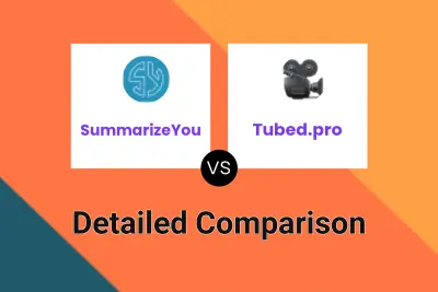 SummarizeYou vs Tubed.pro