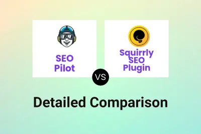 SEO Pilot vs Squirrly SEO Plugin