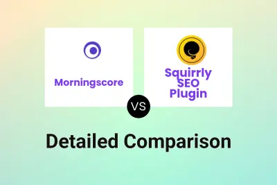 Morningscore vs Squirrly SEO Plugin