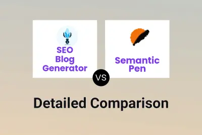 SEO Blog Generator vs Semantic Pen