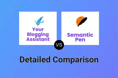 Your Blogging Assistant vs Semantic Pen