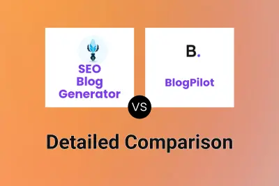 SEO Blog Generator vs BlogPilot