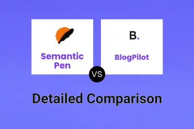 Semantic Pen vs BlogPilot