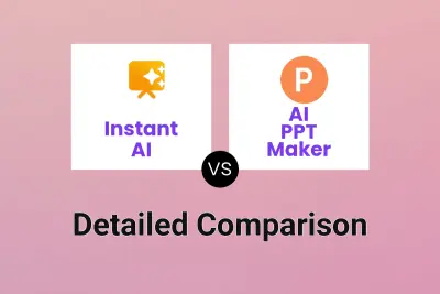 Instant AI vs AI PPT Maker