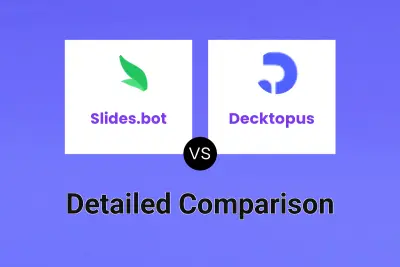 Slides.bot vs Decktopus