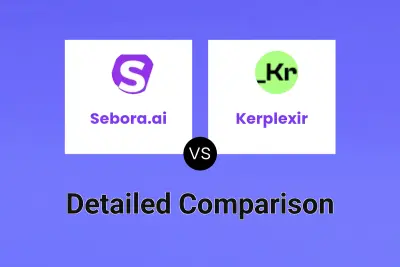 Sebora.ai vs Kerplexir